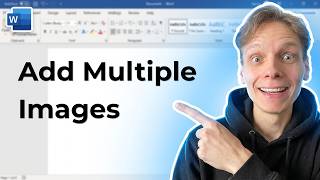 How to Add Multiple Images in Word [2026 Easy Guide]