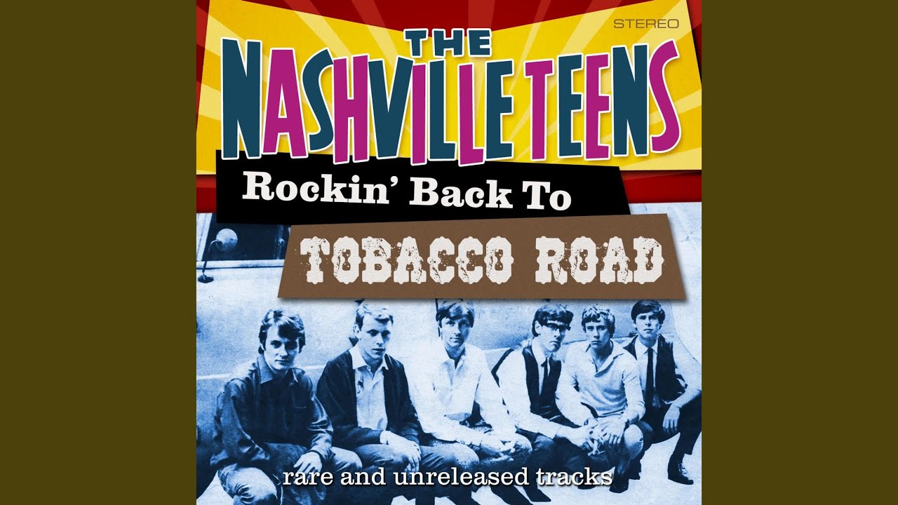 nashville teens tobacco road lyrics Lawdy Miss Clawdy