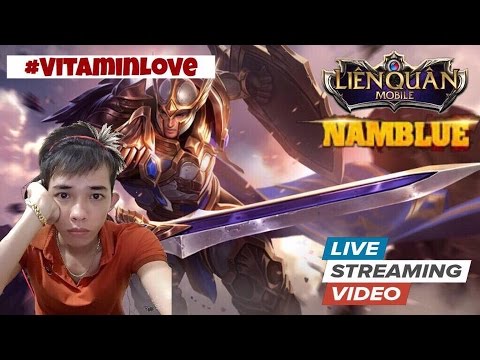 Stream Liên Quân | Test Các Tướng Mới Cùng NamBlue ✔ games people play