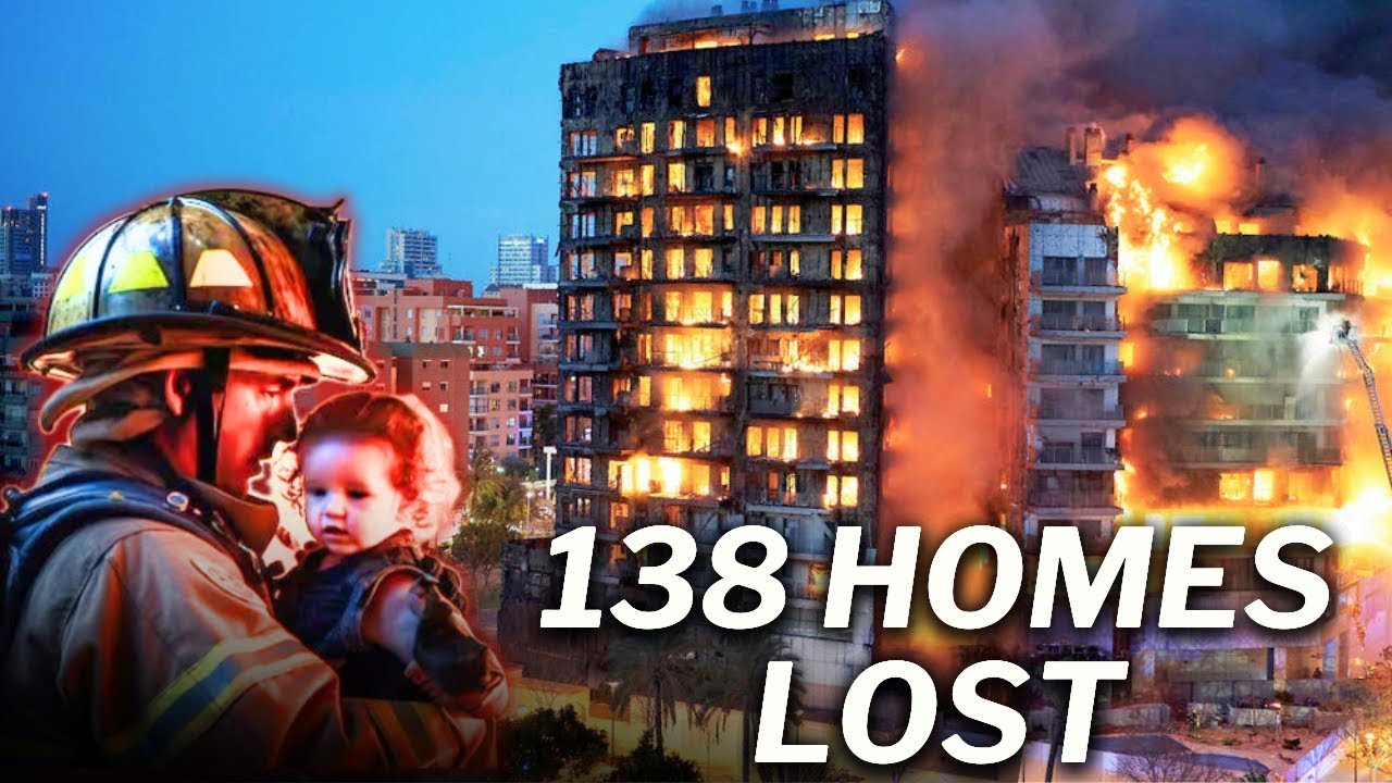 Why TRAGICALLY 138 Homes Were Lost In The Valencia Apartment Fire - YouTube