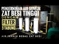 Cara menjernihkan air yang mengandung zat besi pake 3 filter