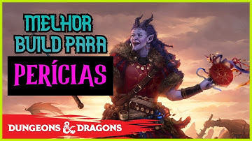 A MELHOR BUILD PARA: PERÍCIAS (SKILL MONKEY) EM D&D 5E