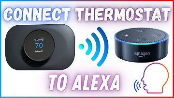How To Connect WiFi Thermostat To Alexa Device