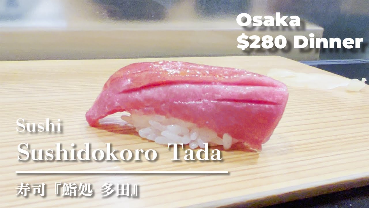 【Japanese Sushi】luxury tuna,Chutoro,Seafood「Sushi Tada」Dinner in Osaka