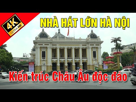 Nhà Hát Lớn Hà Nội - Nhà hát lớn Hà Nội. Kiến trúc Châu Âu độc đáo. Hanoi Opera House.