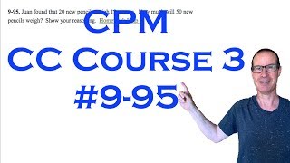 CPM CC Course 3 Chapter 9 Problem 95