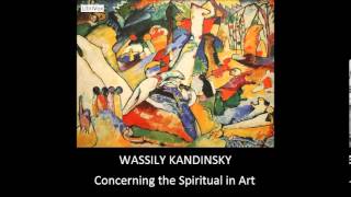 Concerning the Spiritual in Art by Wassily Kandinsky - Chapter 1/9: Introduction