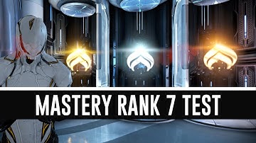 Mastery Rank 7 Test & All You Need To Know (Warframe)
