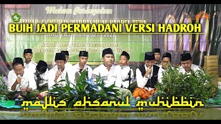 Buih jadi permadani versi Hadroh Ahsanul Muhibbin|| tim Hadroh Al badrul Huda SABREH
