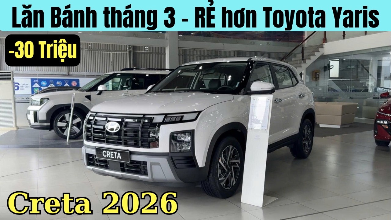 ✅Tháng 3 Lăn Bánh Hyundai Creta giảm 30 triệu | Tổng Lăn Bánh Creta mới | RẺ hơn Toyota Yaris