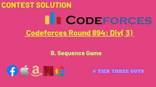 B. Sequence Game || Codeforces Round 894 (Div. 3) || Hindi