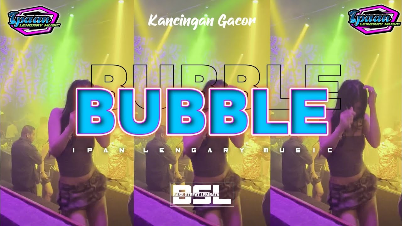 KANCINGAN VIRAL 🌴 BUBBLE || IPAN LENGARY REMIX 2026