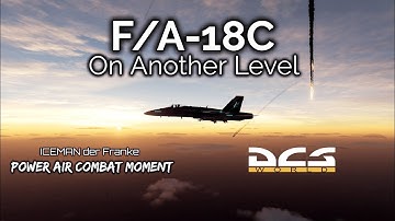 F/A-18C - On Another Level | DCS World [4K]