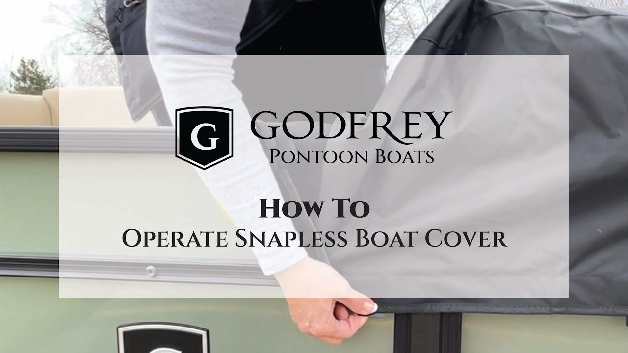 Godfrey Pontoon Boats How To Operate Snapless Boat Cover YouTube
