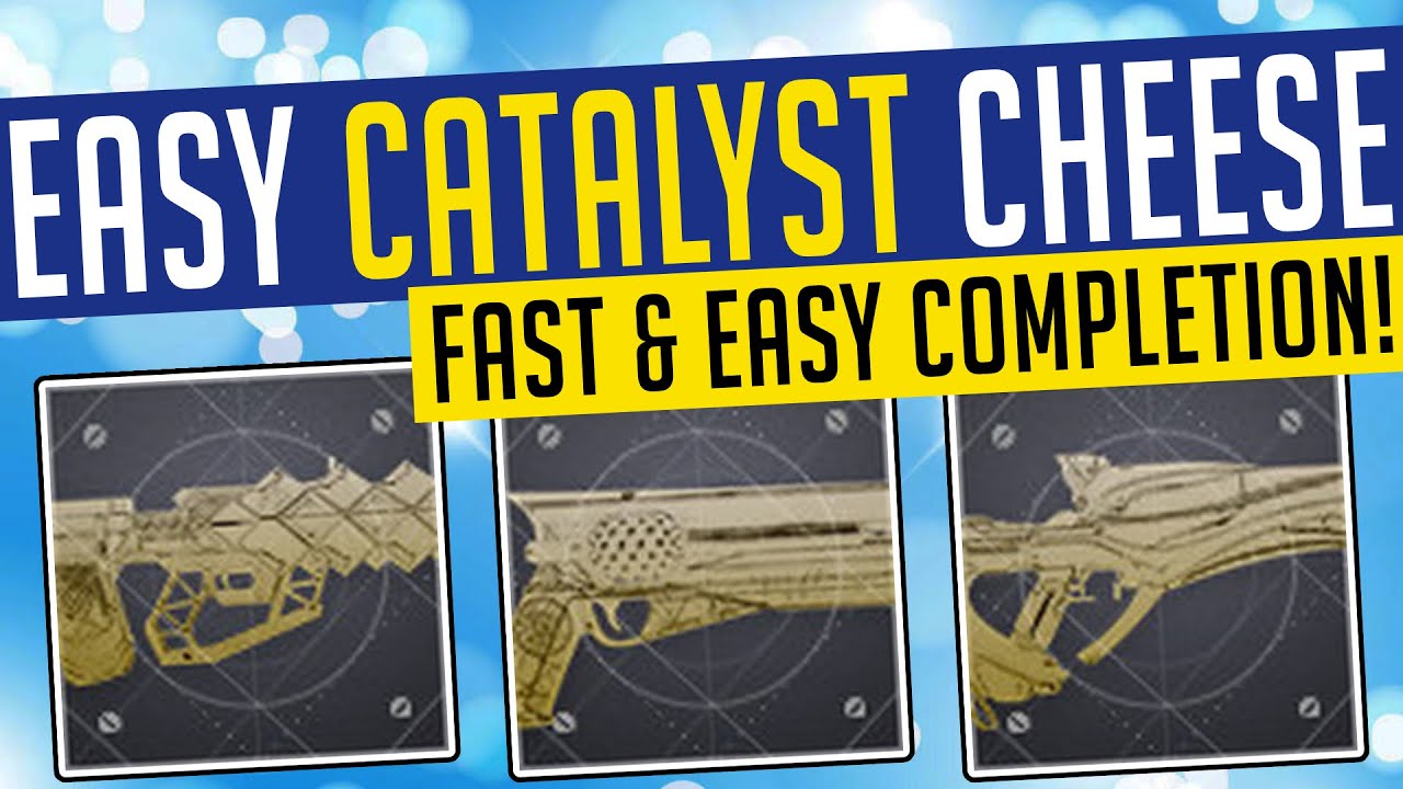 Destiny 2 EASY CATALYST CHEESE! Super Fast & Easy Catalyst Completion