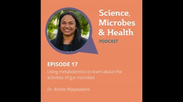 Episode 17: Using metabolomics to learn about the activities of gut microbes