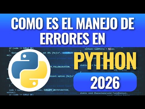 Como es el Manejo de errores en Python en 2026