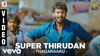 Thagaraaru - Super Thirudan Video | Arulnitdhi, Poorna | Dharan Kumar