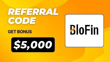 Blofin Referral Code - Get a $5,000 Bonus and 10% Trading Fee Discount