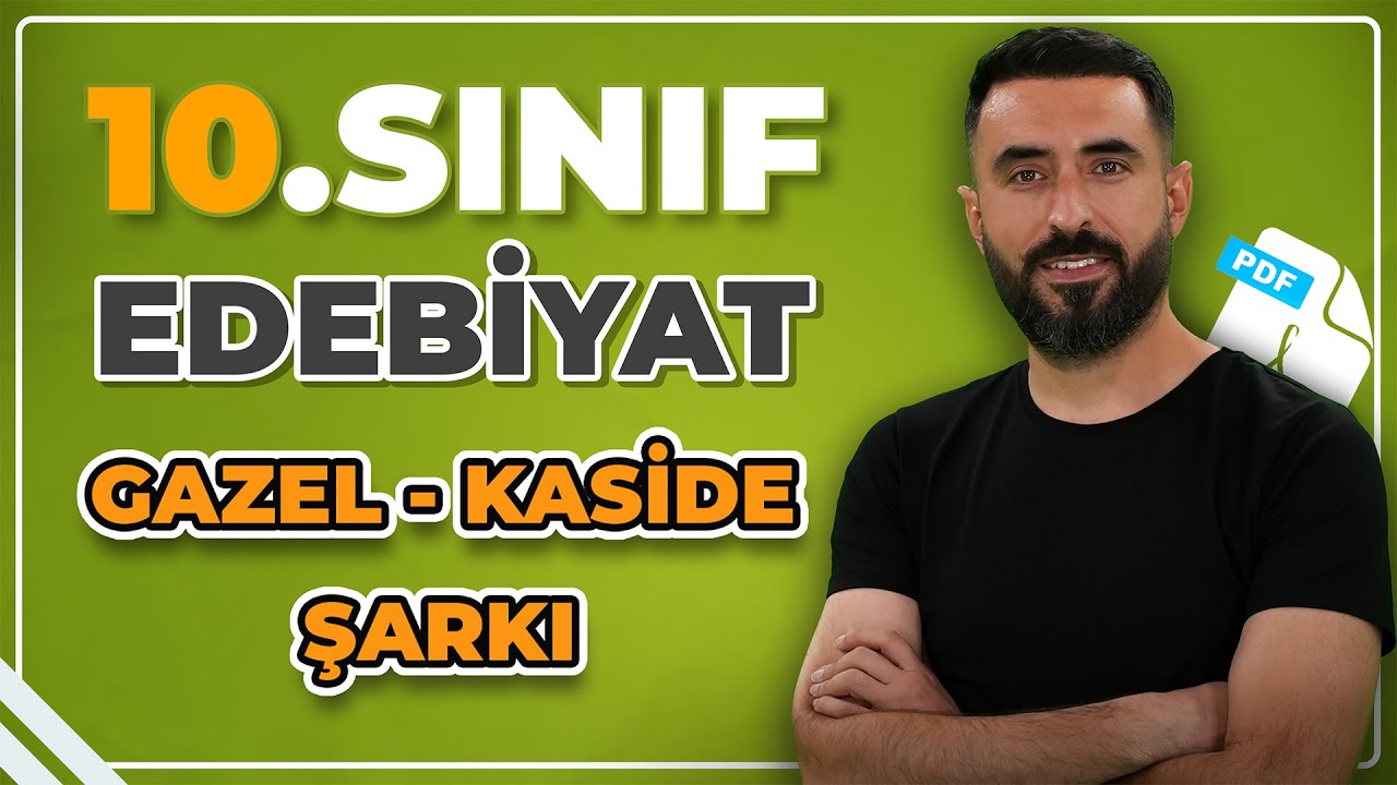 GAZEL - KASİDE - ŞARKI / 10.Sınıf Edebiyat Şiir Ünitesi +PDF📝
