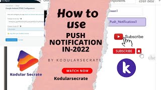 How to use Push notification in Kodular in 2022 | Send Any Notification in your app. How to use Push notification in Kodular in 2022 | Send Any Notification in your app.