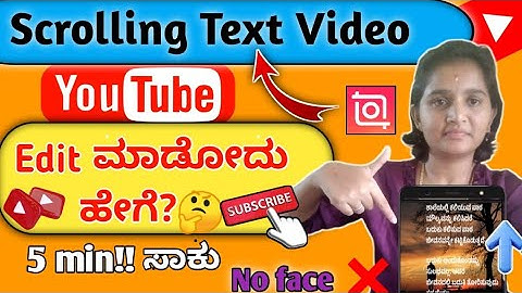 How to make Scrolling  text video?🎥in kannada|| Scroll ಹಾಗುವ text video ಮಾಡೋದು ಹೇಗೆ?||2025