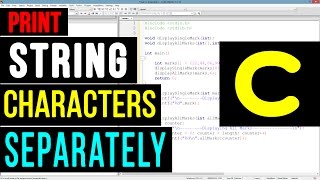 C Program to Print String Characters One By One using Loop C Program to Print String Characters One By One using Loop