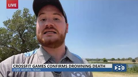 CrossFit Games death: Latest update after athlete drowning in Fort Worth, Texas
