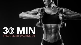 30 Minute SHOULDER WORKOUT (Upper Body Burnout!)