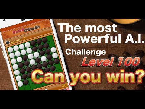 Quick Othello - Challenge Level 100 !