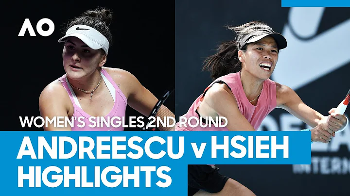 Bianca Andreescu vs Su-Wei Hsieh Match Highlights (2R) | Australian Open 2021 - DayDayNews