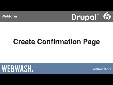 Using Webform in Drupal 8, 2.6: Create Confirmation Page