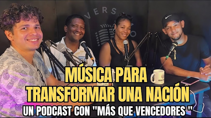 Música que Transforma Naciones. Un podcast con "Más Qué Vencedores"