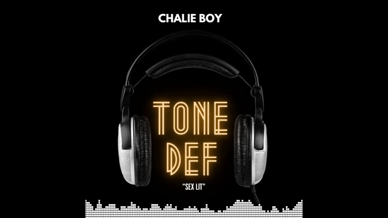Chalie Boy - Sex Lit (Official Audio)
