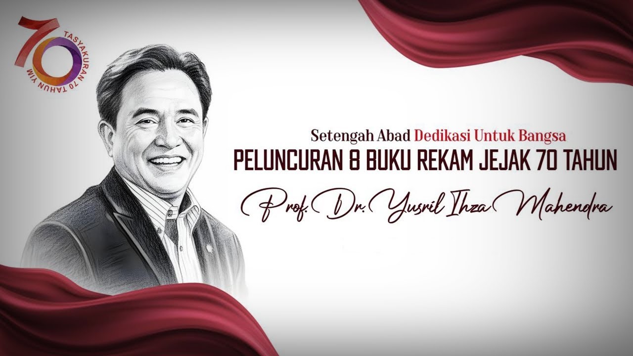 LIVE: Peluncuran 8 Buku Rekam Jejak 70 Tahun Prof. Dr. Yusril Ihza Mahendra