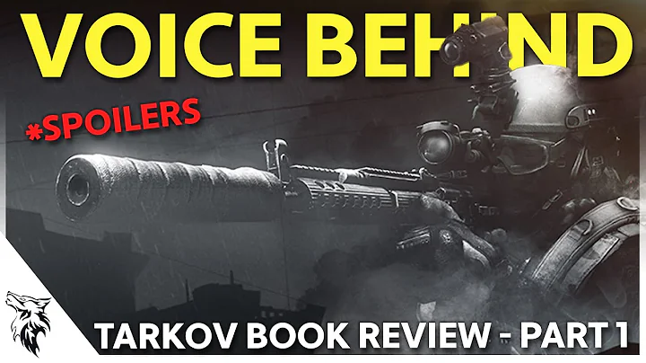 Tarkov Book Review - The Voice Behind (Book 2) - P...