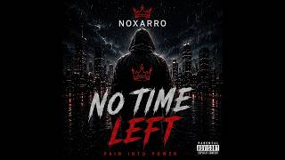 Noxarro - No Time Left