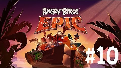 Angry Birds Epic - iPhone/iPod Touch/iPad/Android - Walkthrough - Part 10