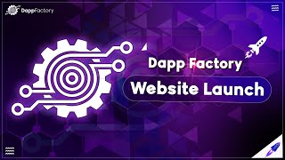 Dapp Factory Website Launch | A no-code crypto platform