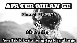 APA FER Milan ge slowed and reverb 8d audio|tik tok viral song| @Arlofiandcoolmusic