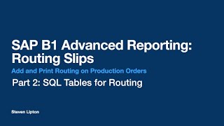SAP B1 Advanced Reporting:SQL Tables for Routing