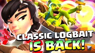 Classic Logbait RETURNS! - Clash Royale
