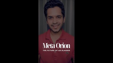 Meta Orion | The Future of AR Glasses | Meta | Mark Zuckerberg | Decoded With Sid