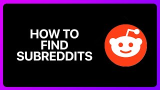 How To Find Subreddits On Reddit Tutorial