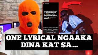 ONE LYRICAL RÉPOND NGAAKA ‘’J’AI LE SOUTIEN DE TA FEMME NAKO KEN SANS PRÉSERVATIF’’ SA PAPA NGA SAGA