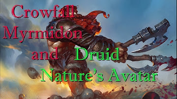 Druid Nature avatar and myrmidon