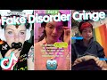 Fake Disorder Cringe - TikTok Compilation 68