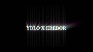 YOLO x EREBOR │ Moments Before Disaster