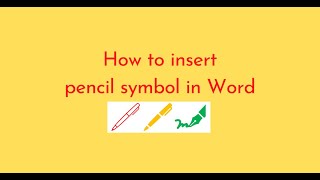 How to insert pencil symbol in Word