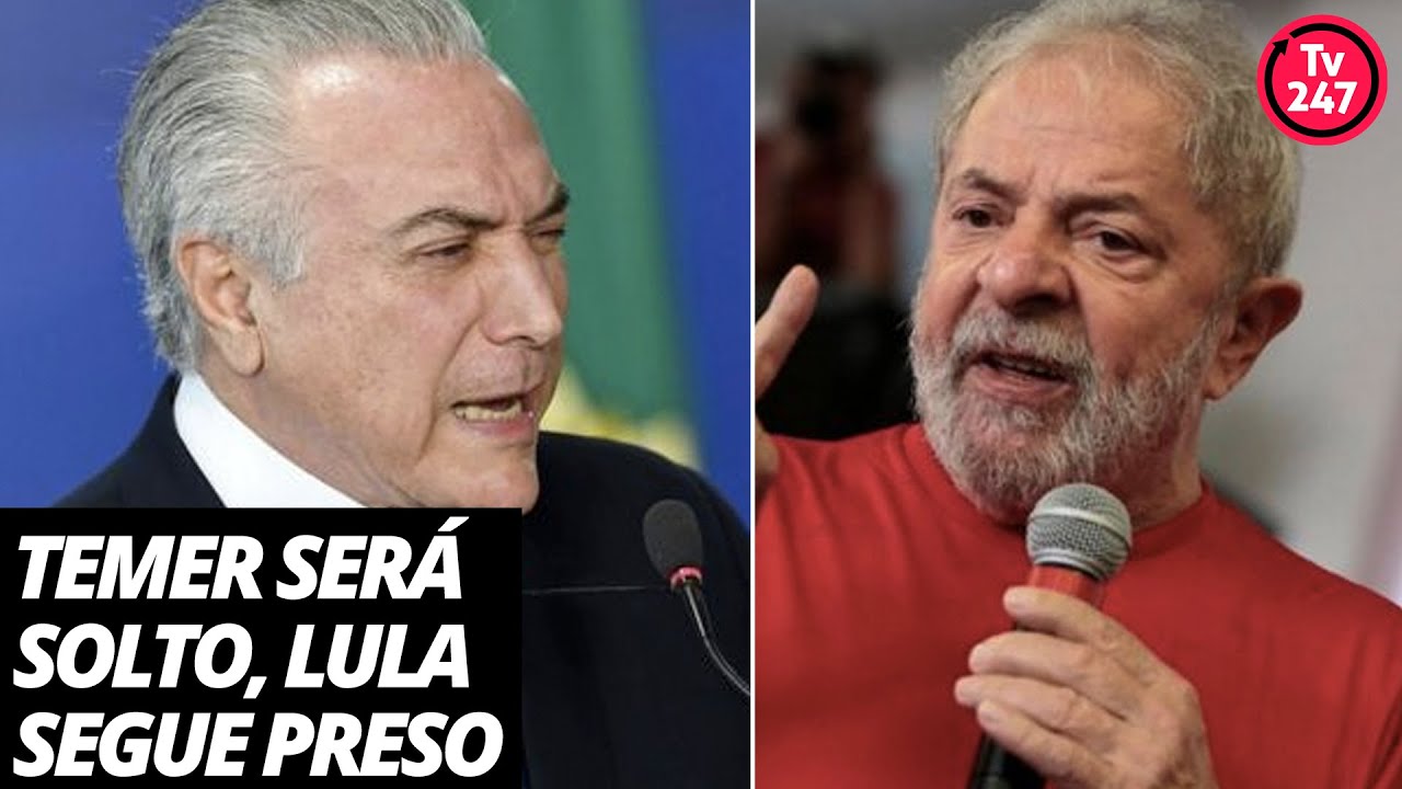 temporary Temer será solto, Lula segue preso